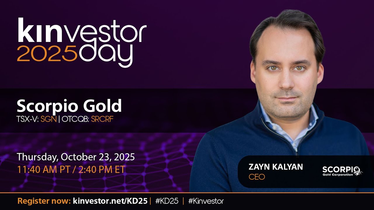 Scorpio Gold Presenting at the Kinvestor Day 2025 Virtual Investor Conference